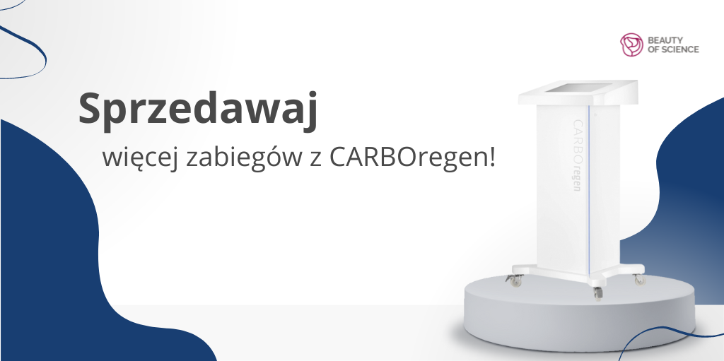 Sprzedawaj więcej zabiegów z Carboregen!