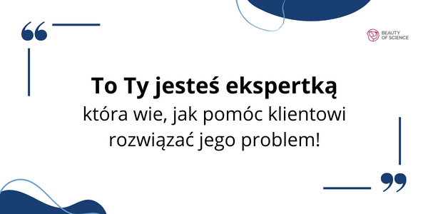 Jak sprzedawać więcej zabiegów w salonie kosmetycznym? Przekaż ekspercką wiedzę!